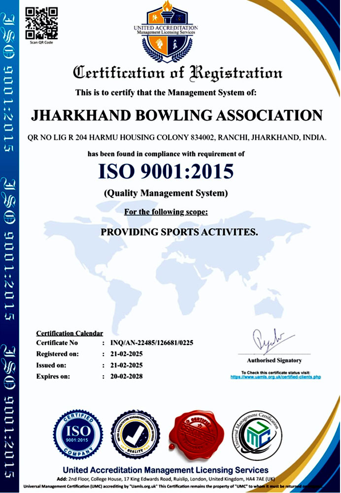 ISO 9001 : 2015 Certified, Jharkhand Bowling Association, Ranchi 